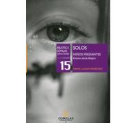 SOLOS NIÑOS MIGRANTES: Niños migrantes. Relatos desde Bélgica: 15 (Biblioteca Comillas. Ciencias Sociales)