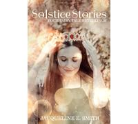 Solstice Stories: Four Fairy Tale Retellings: 5