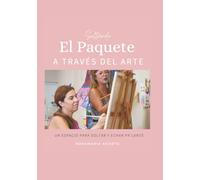 Soltando el paquete a través del Arte: Ejercicios creativos para regular tus emociones y cultivar tu bienestar emocional.
