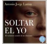 Soltar El Yo (audiolibro)