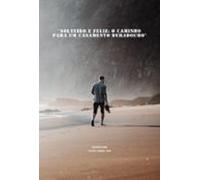 Solteiro E Feliz: O Caminho Para Um Casamento Duradouro (ebook)