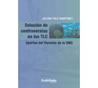 Solución De Controversias En Los Tlc. (ebook)