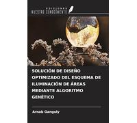 SOLUCIÓN DE DISEÑO OPTIMIZADO DEL ESQUEMA DE ILUMINACIÓN DE ÁREAS MEDIANTE ALGORITMO GENÉTICO