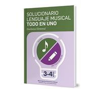 SOLUCIONARIO DE LENGUAJE MUSICAL TODO EN UNO 3º Y 4º NIVEL