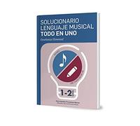 SOLUCIONARIO LENGUAJE MUSICAL TODO EN UNO 1º Y 2º NIVEL
