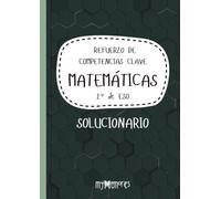 Solucionario Matemáticas 2ºESO: Refuerzo de Competencias Clave. Cuaderno de actividades competenciales para reforzar la materia Matemáticas en 2º de ESO.