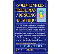 SOLUCIONE PROBLEMAS DE SUEÑO DE SU HIJO (NIÑOS Y ADOLESCENTES)