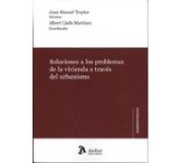 Soluciones A Los Problemas De La Vivienda A Través Del Urbanismo