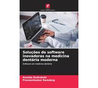 Soluções de software inovadoras na medicina dentária moderna: Software em medicina dentária