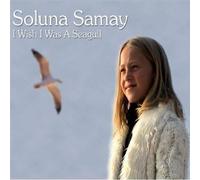 Soluna Samay - I Wish I Was a Seagull