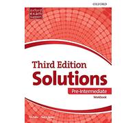 Solutions Pre-Intermediate. Workbook 3rd Edition - 9780194510592: Leading the way to success (Solutions Third Edition)