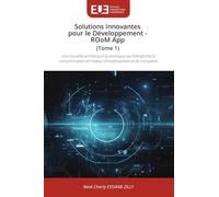Solutions Innovantes pour le Développement - ROoM App (Tome 1): Une nouvelle architecture économique qui transforme la consommation en moteur d'investissement et de croissance