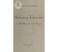 Solutions Libérales Aux Problèmes De Notre Époque (ebook)