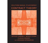 Solutions Manual to Accompany Contract Theory (The MIT Press)
