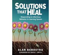 Solutions That Heal: Responding to Infectious Behavior in Learning Spaces