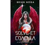 Solve Et Coagula: In the Claws of Rage: Book Five