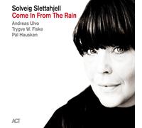 Solveig Slettahjell - Come IN From The Rain