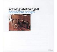 Solveig Slettahjell - Solveig Slettahjell : Domestic songs