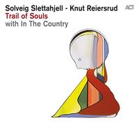 Solveig Slettahjell – Trail Of Souls – A.C.T.