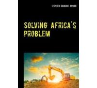 Solving Africas Problem (ebook)