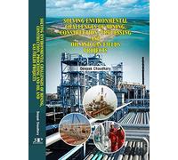 Solving Environmental Challenges of Mining, Construction, Processing and Oil and Gas Fields Projects (First Edition-2017)
