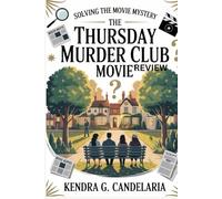 Solving the Movie Mystery THE THURSDAY MURDER CLUB MOVIE REVIEW.: A simple look at how The Thursday Murder Club was made into a film, with details ... cast, filming, story, and why people love it