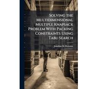 Solving the Multidimensional Multiple Knapsack Problem With Packing Constraints Using Tabu Search