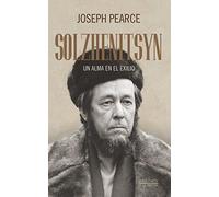 Solzhenitsyn Un Alma En El Exilio (Ayer y hoy de la historia)
