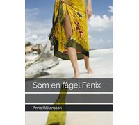 Som en fågel Fenix (Alma-serien)