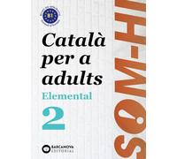 Som-hi! Elemental 2. Llengua catalana B1 (Català per adults)