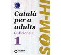 Som-hi. Suficiencia 1. Llibre De L Alumne