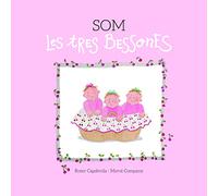 Som Les Tres Bessones: 1