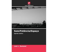 Som/Potência/Espaço: Agenda auditiva