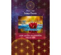 Soma Poesie - LIEBE zwischen den STERNEN: Irdische Liebe: 1