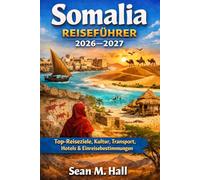 Somalia Reiseführer 2026-2027