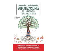 Somatizaciones en la infancia y la adolescencia (ACTUAL)