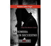 SOMBRA DE UN SECUESTRO,LA | Josep Lluís Mestres I Carbó