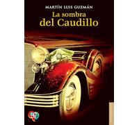 SOMBRA DEL CAUDILLO, LA (Letras Mexicanas)