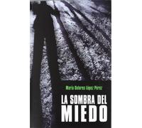 Sombra del miedo, la (SIN COLECCION)