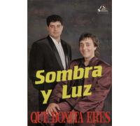 Sombra Y Luz - Que Bonita Eres [Import]