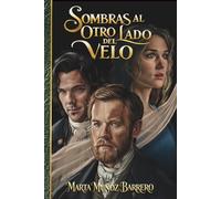 Sombras al otro lado del velo (Los Egoth del XIX)