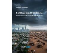 Sombras da Abundância: Confrontando a Fome no Mundo Moderno