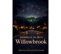 Sombras da Rua Willowbrook: Uma noite, uma escolha… e um caminho sem volta.