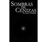 Sombras de Cenizas: Relatos del universo de Ceniza de Estrellas