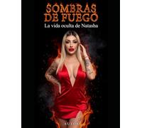 Sombras de fuego: la vida oculta de Natasha