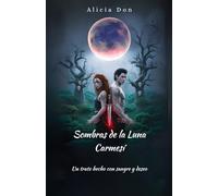 Sombras de la Luna Carmesí: Un trato hecho con sangre y deseo