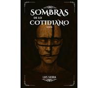 Sombras de lo cotidiano: Cuentos