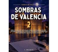 Sombras de Valencia II: Libro de Sopas de Letras para Adultos en Formato Grande · 25 Casos de Misterio en Valencia · Encuentra la Palabra que Falta y ... Quién es el Coleccionista (Sombras de España)