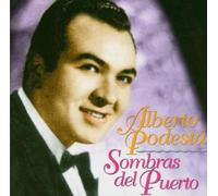 Sombras Del Puerto by Podesta, Alberto (2004-11-16)