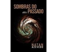 Sombras Do Passado - Ato I (ebook)
